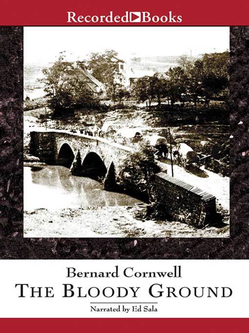 Title details for The Bloody Ground by Bernard Cornwell - Available